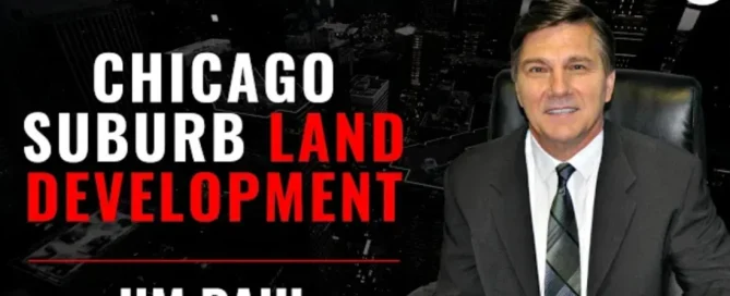 Chicago-Suburb-Land-Development-with-Jim-Paul